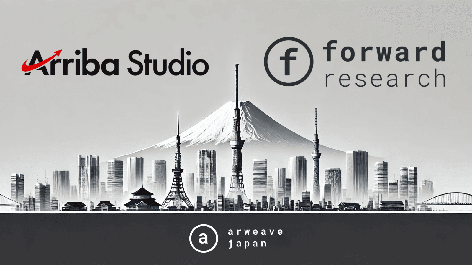 Arriba Studio and Forward research logos, with a city and Mount Fuji in the background. Arweave Japan logo at the bottom.